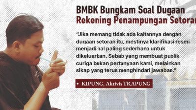 TRAPUNG Soroti Bungkamnya BMBK Usai Janji Telusuri Rekening Penampungan “Misterius”