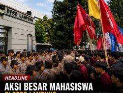 Aksi Besar Mahasiswa di DPRD Lampung, Suarakan 6 Tuntutan untuk Pendidikan hingga Penegakan HAM